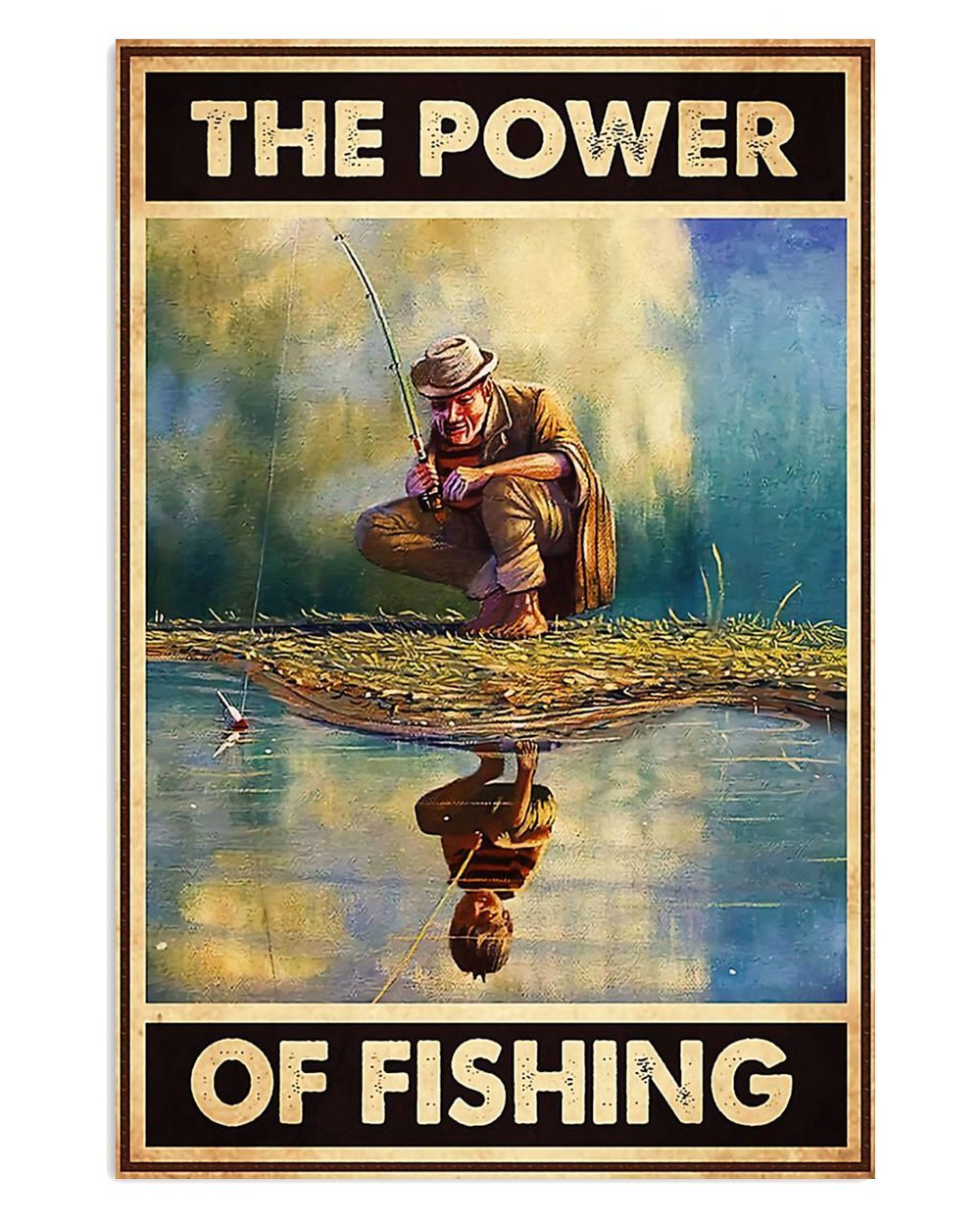 Fishing Power Of Fishing Vintage Gift For Fisherman Poster