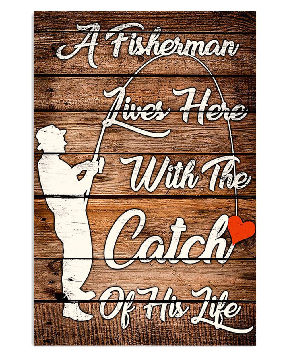 Fishing Room Prints Catch Of His Life Vintage Poster