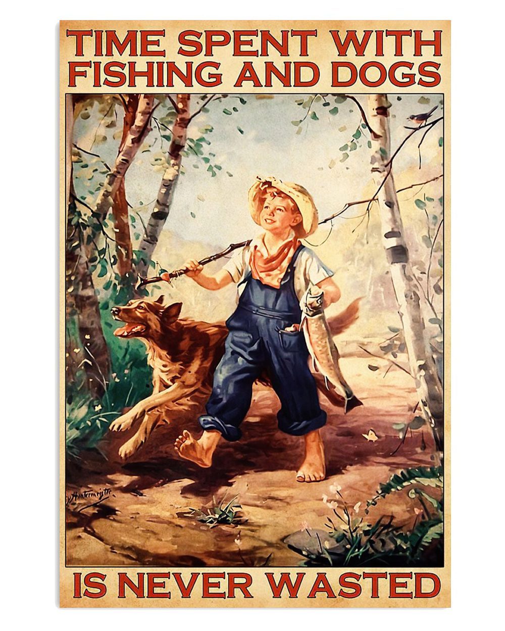 Fishing Time Spent With Fishing And Dog Vintage Gift For Fisherman Poster