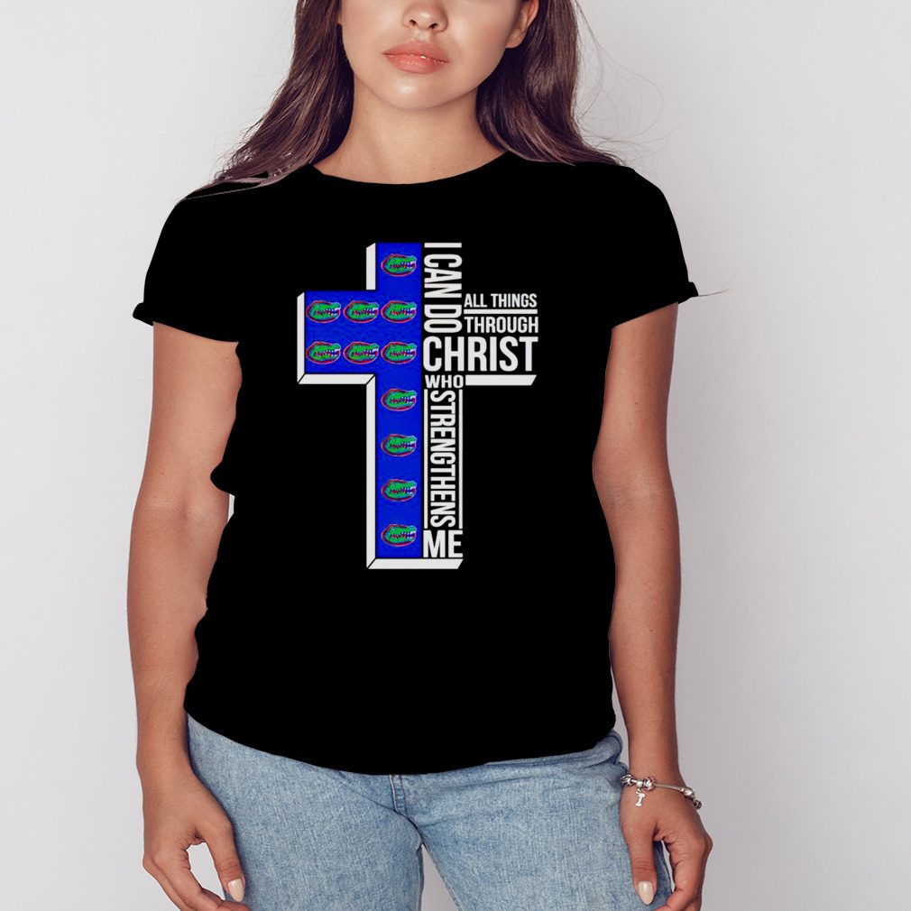 florida Gators I can do all things through Christ shirt
