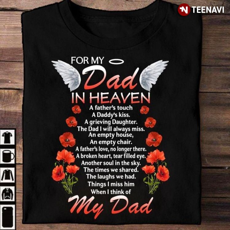 For My Dad In Heaven A Father's Touch A Daddy's KissShirt