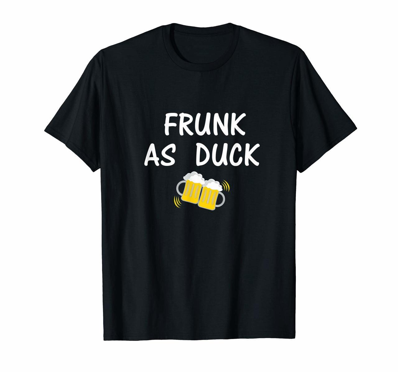 Frunk As Duck Shirt Funny Drunk Alcohol Drinker Beer Party Hoodies