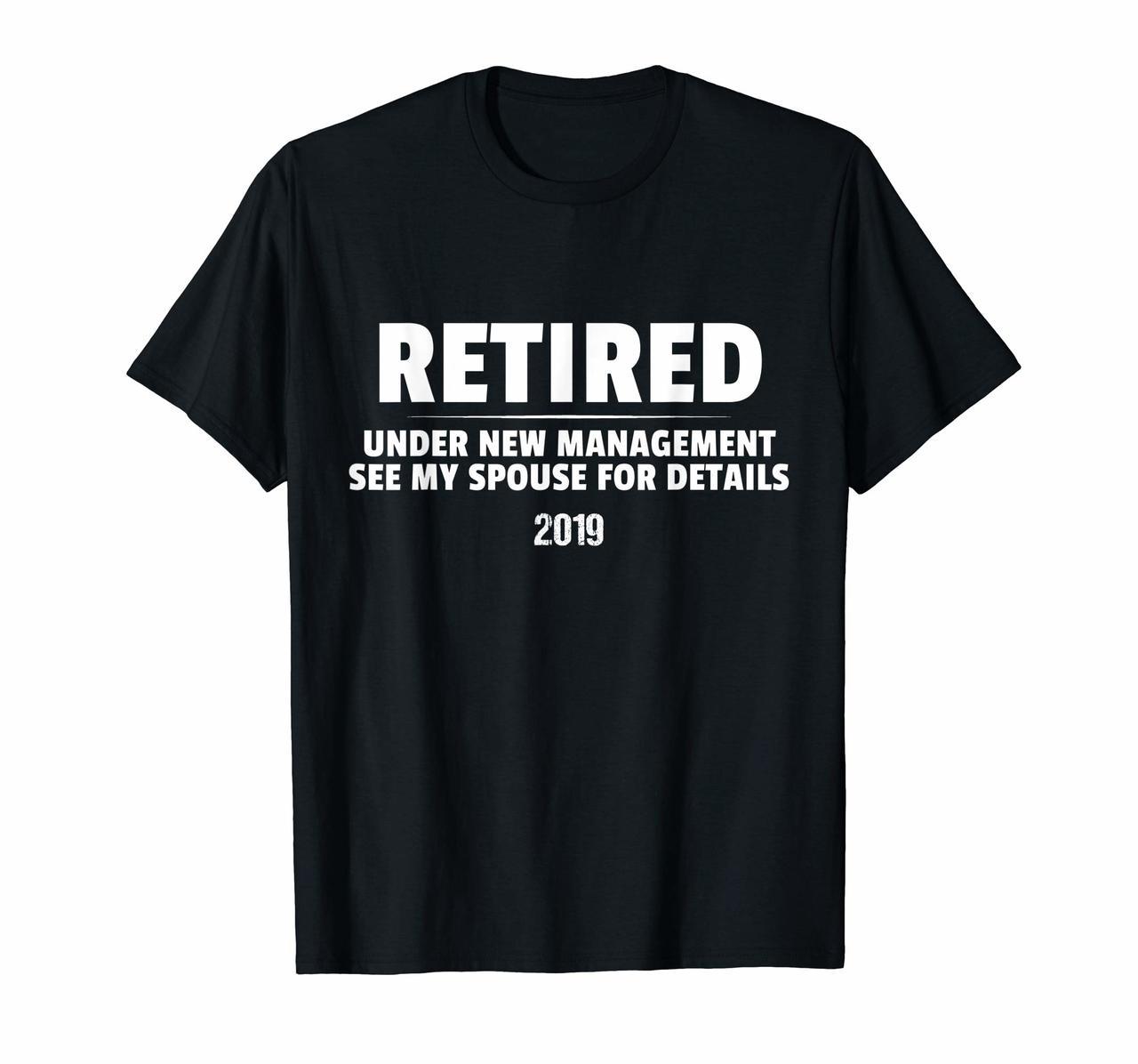 Funny 2019 Retired See Spouse Shirt - Funny 2019 Retirement Hoodies