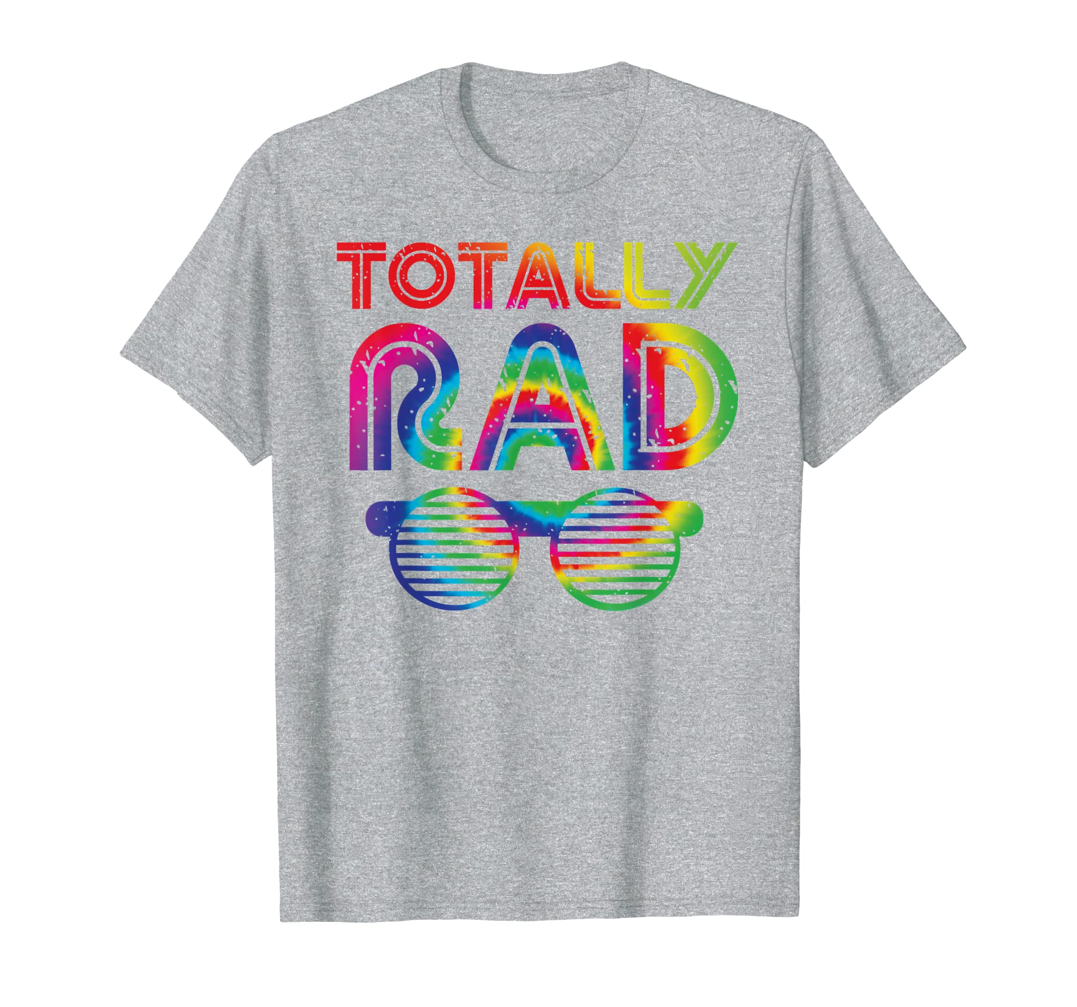 Funny 80S Totally Rad Shirt  Tie Dye 1980S Lover Tee Gift Hoodies