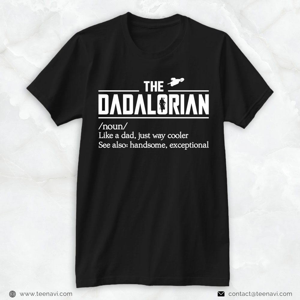 Funny Dad Shirt, The Dadalorian Like A Dad Just A Way CoolerShirt