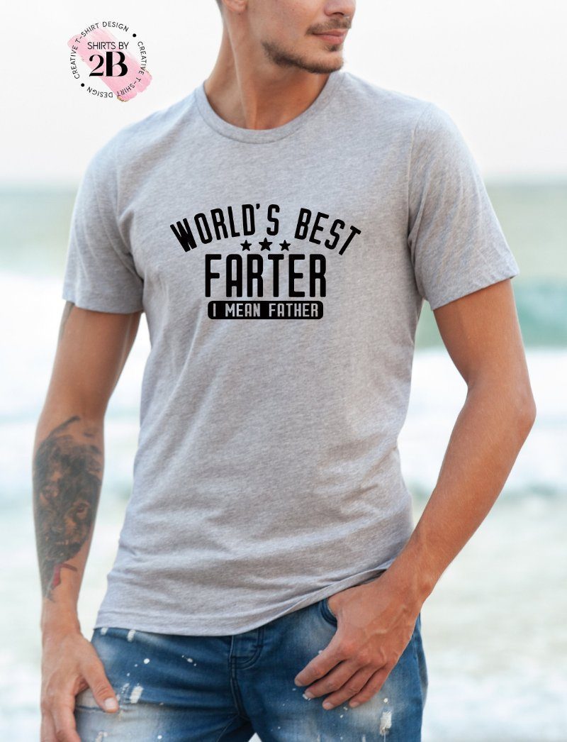 Funny Dad Shirt, World's Best Farter I Mean FatherShirt
