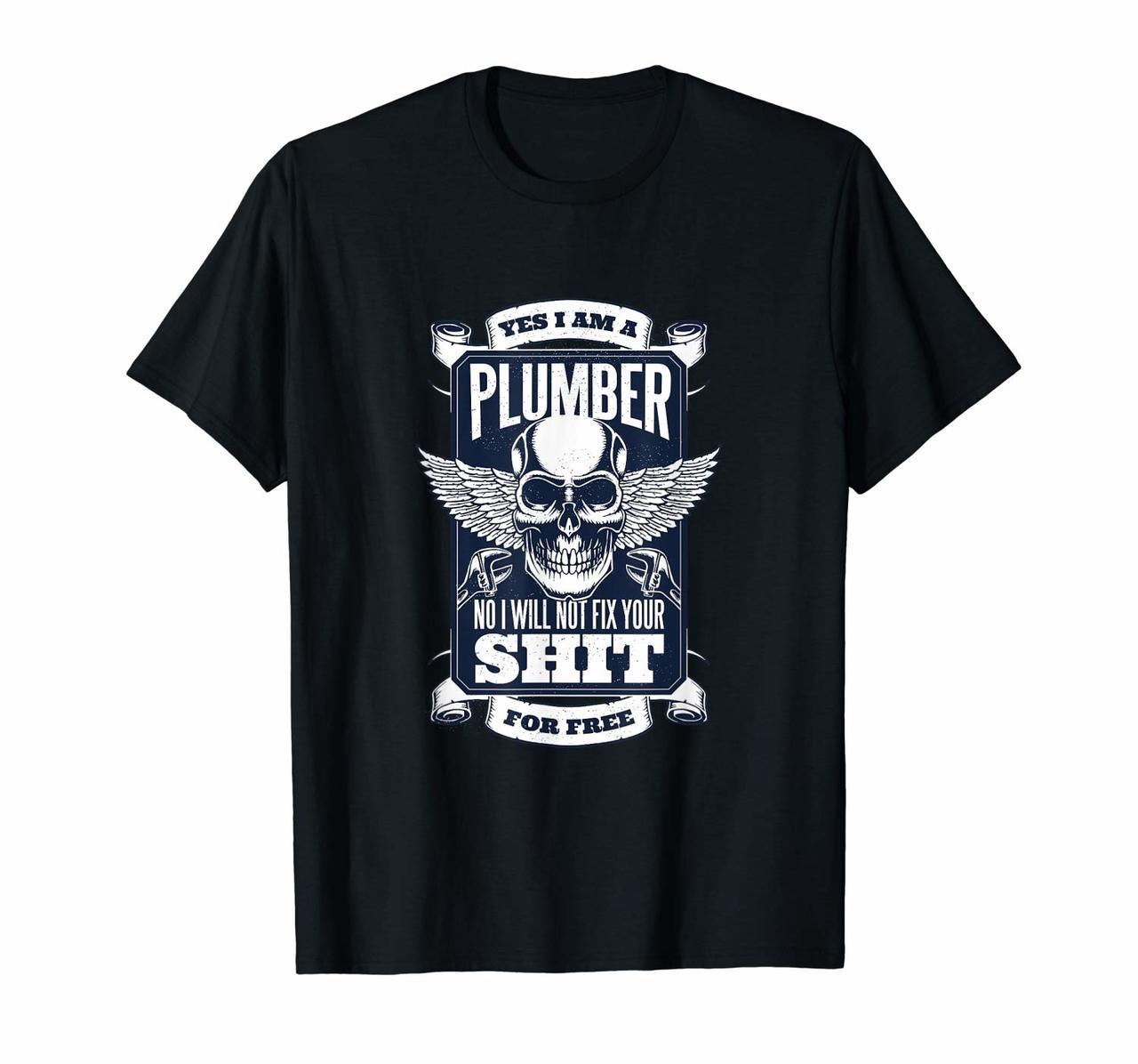 Funny Plumber Fix Shit For Free Man Gifts For Plumbers T-Shirt Hoodies