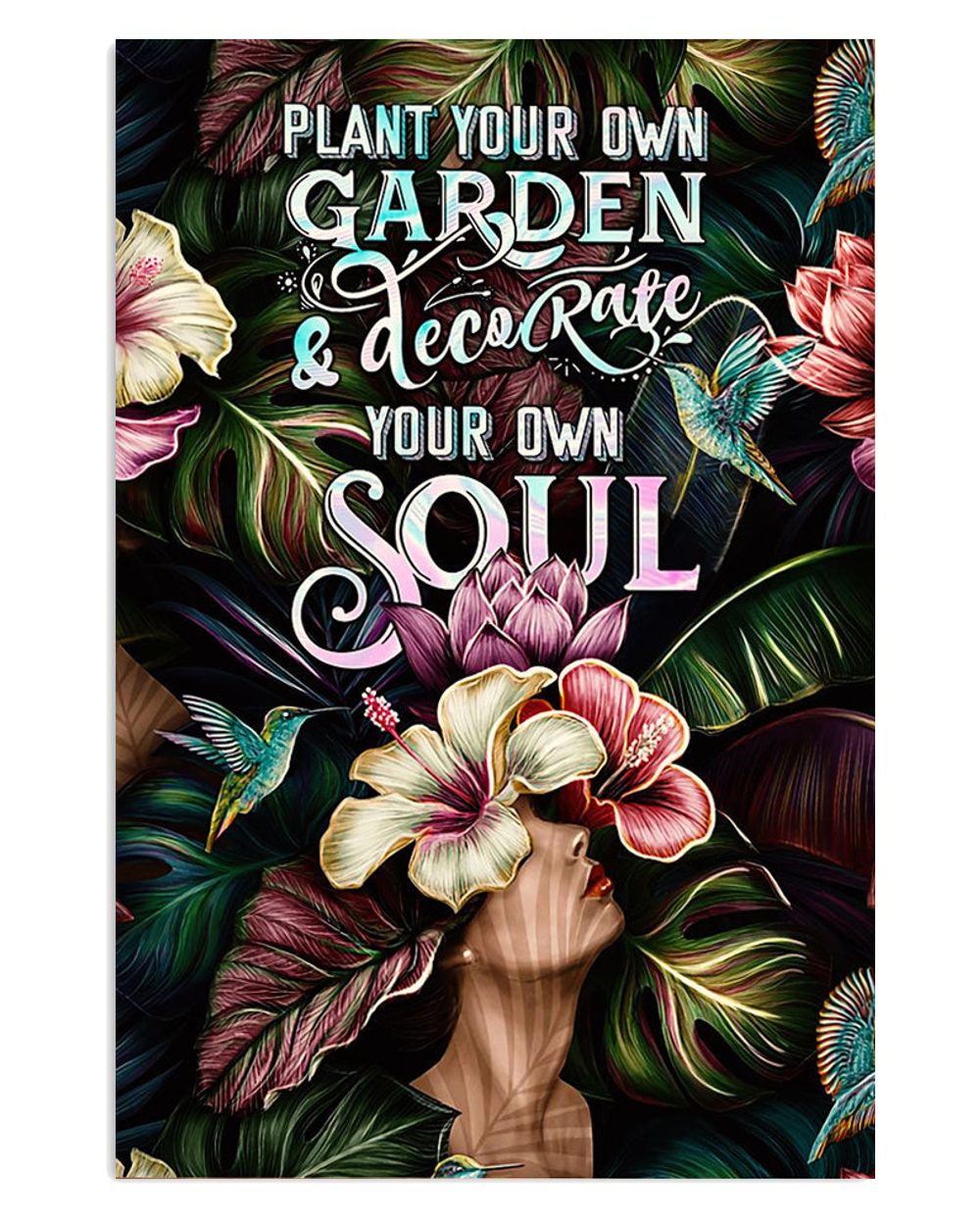 Gardening Decorate Your Own Soul Gift For Gardener Plants Lover Poster