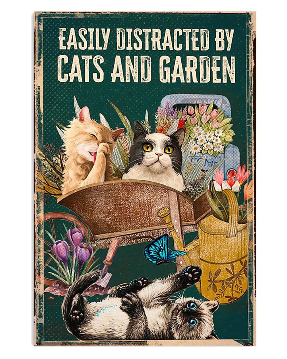 Gardening Distracted By Cats And Garden Gift For Gardener Plants Lover Poster