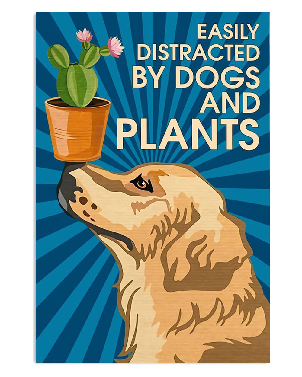 Gardening Distracted By Dogs And Plants Gift For Gardener Plants Lover Poster