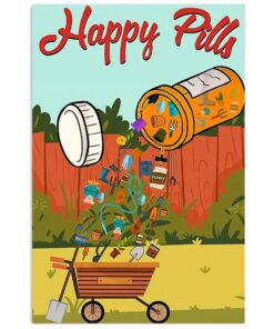 Gardening Happy Pills Gift For Gardener Plants Lover Poster
