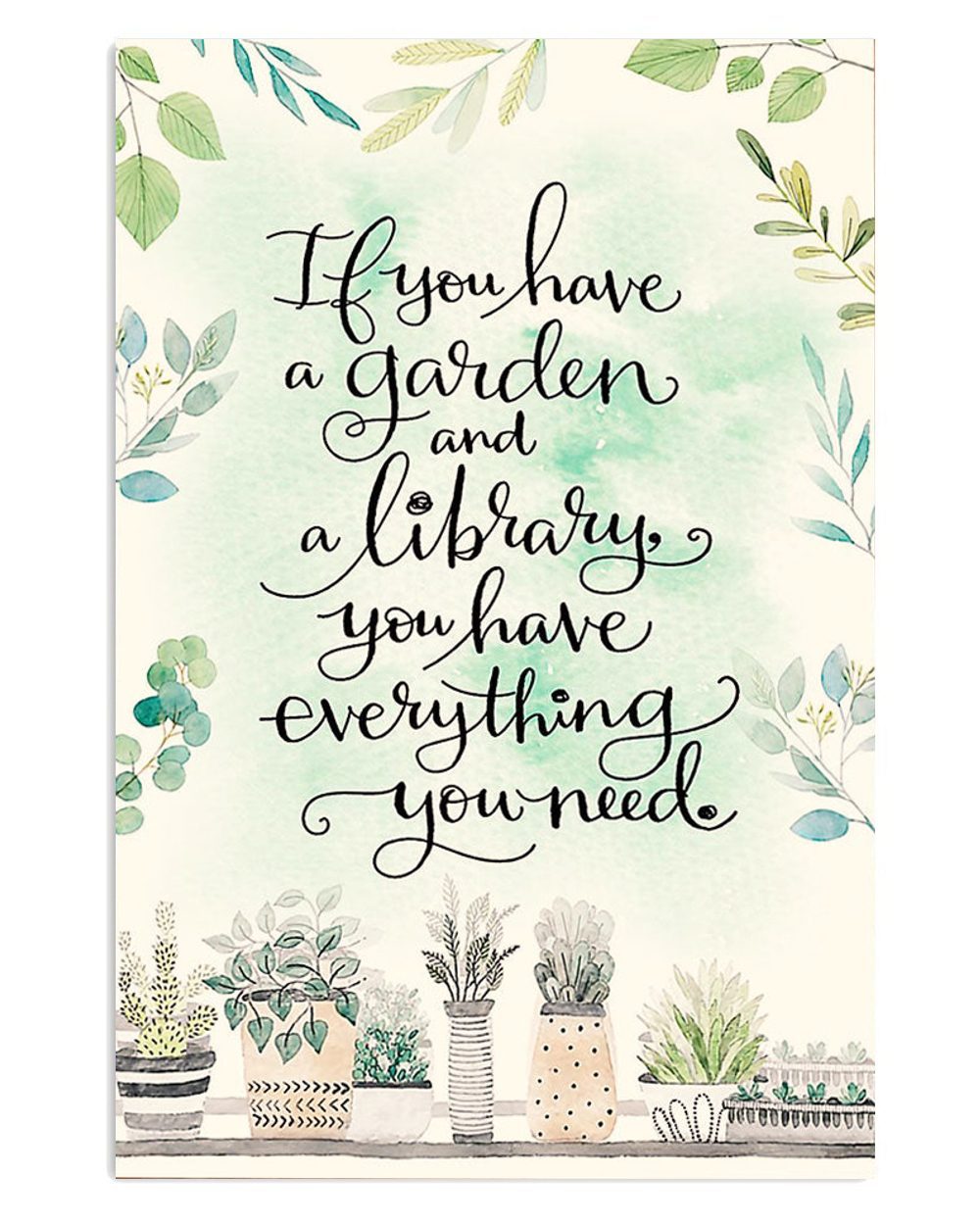 Gardening Have A Garden And Library Gift For Gardener Plants Lover Poster