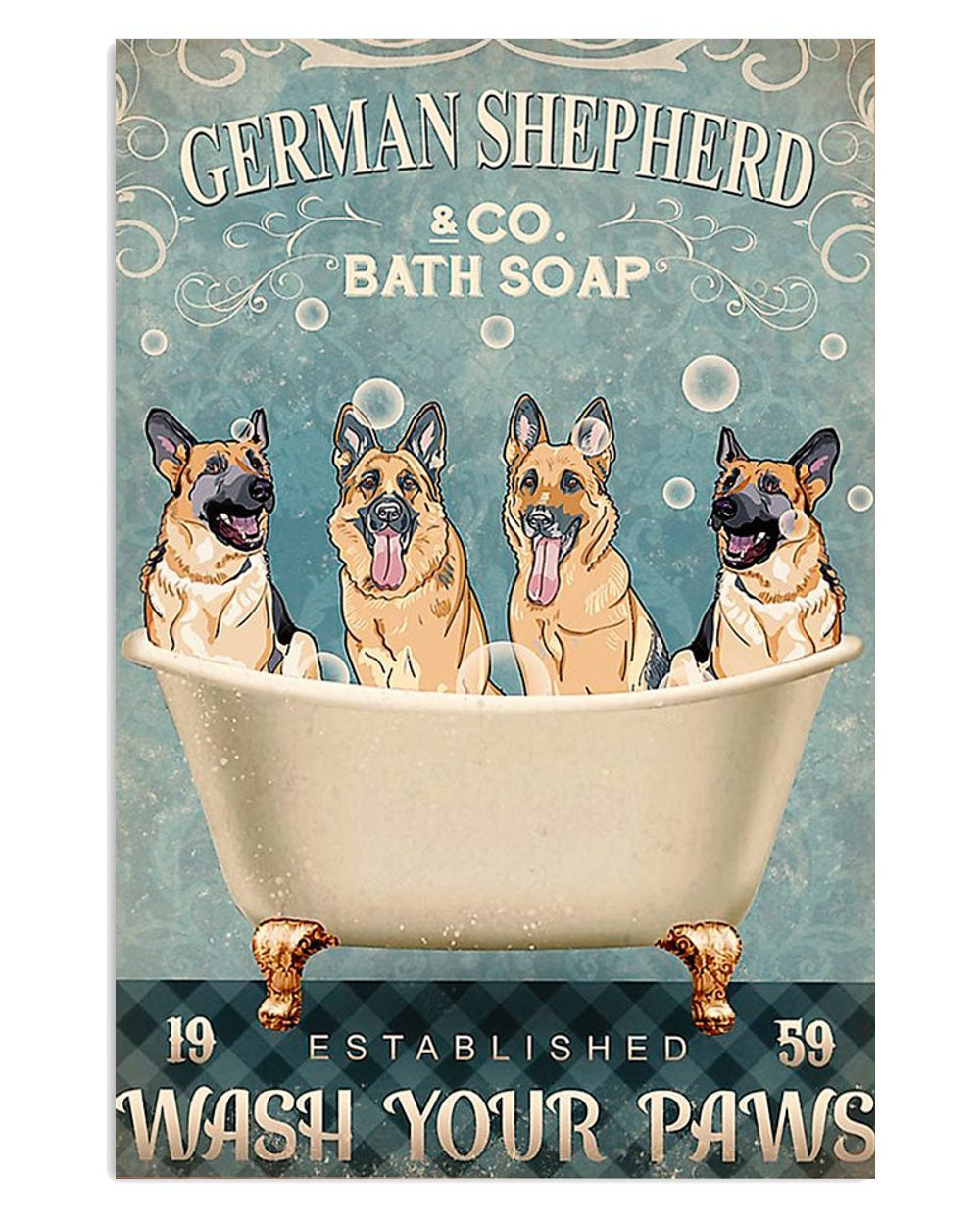 German Shepherd Dog Wash Your Hand Shepherd Mom Dad Poster