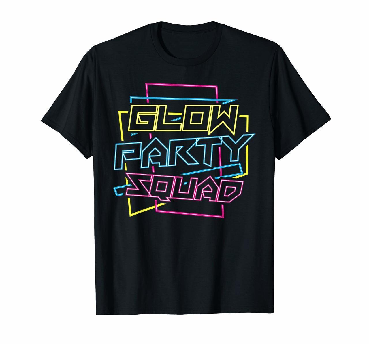 Glow Party Squad Shirt Cute Bride Party 80s Team Lover Gift Hoodies