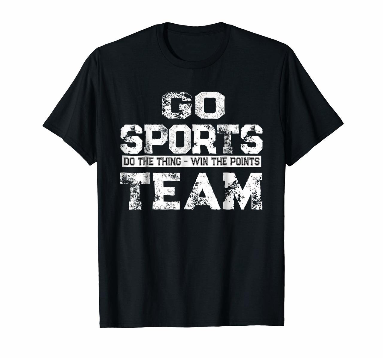 Go Sports Do The Thing Win The Points Team Shirt Hoodies