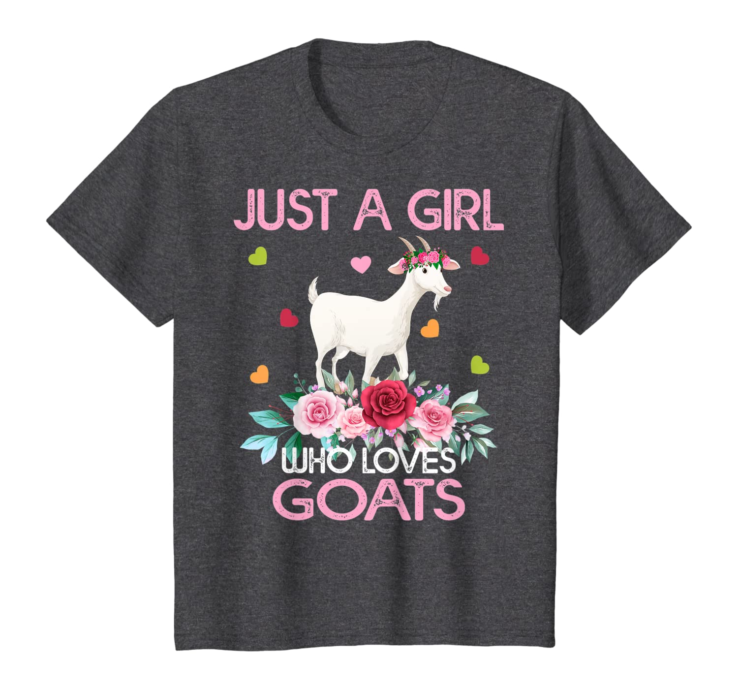 Goat Animal Lover Gift Just A Girl Who Loves Goats T-Shirt Hoodies