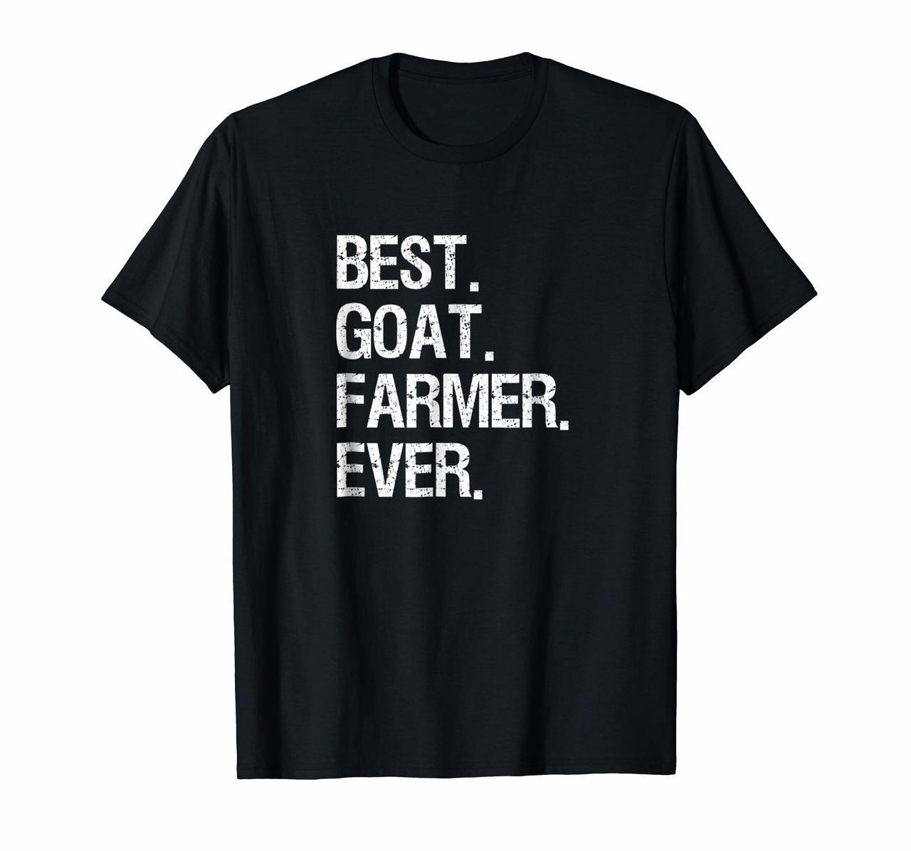 Goat Farmer Funny T-Shirt - Best Ever - Goat Farming Gift Hoodies