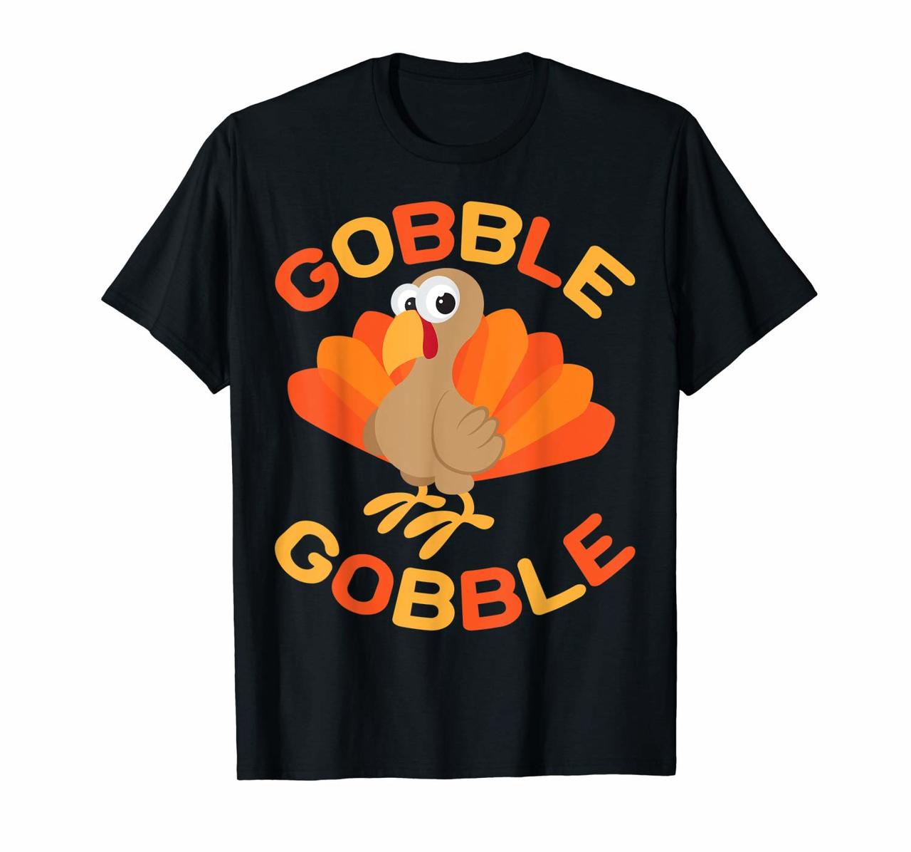 Gobble Gobble Cool Thanksgiving Day Turkey Feast Gift T-Shirt Hoodies