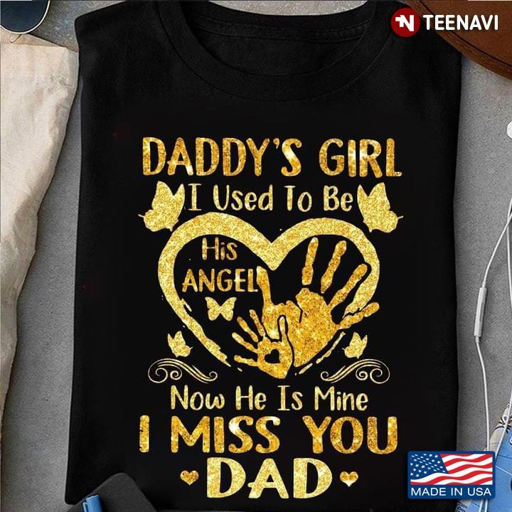 Gold Glitter Hands Butterflies Shirt, Daddy's Girl I Used To Be His AngelShirt
