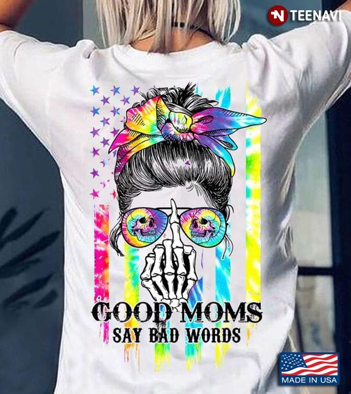 Good Moms Say Bad Words Woman With Colorful Headband And Skull In Glasses American FlagShirt