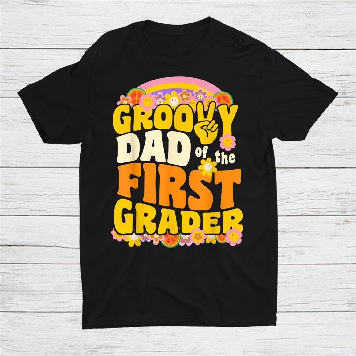 Groovy Dad Of The First Grader Retro Wavy 70s Shirt
