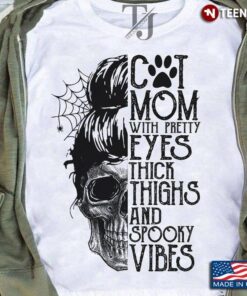 Halloween Skull Woman Cat Mom With Pretty Eyes Thick Thighs And Spooky VibesShirt