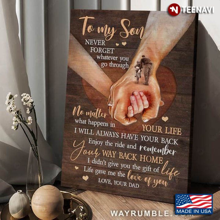 Hands Holding Bicycle Poster, To My Son Never Forget Whatever You Go ThroughShirt