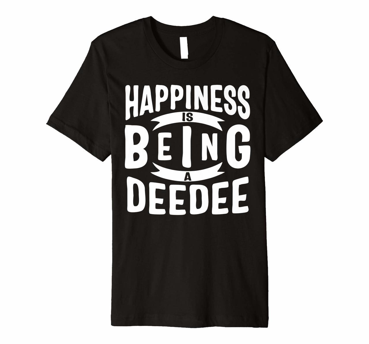 Happiness Is Being A Deedee Mothers Day Gifts Premium T-Shirt Hoodies