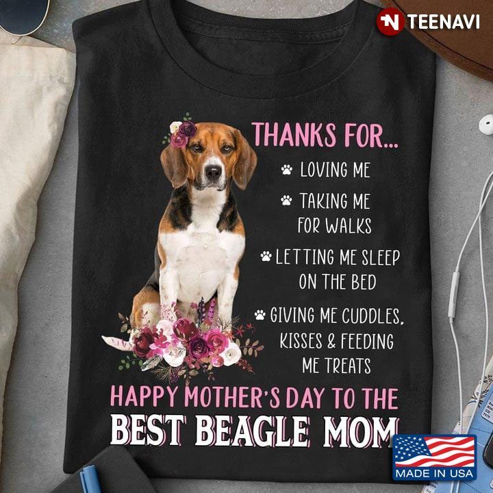 Happy Mother's Day To The Best Beagle Mom For Dog LoverShirt