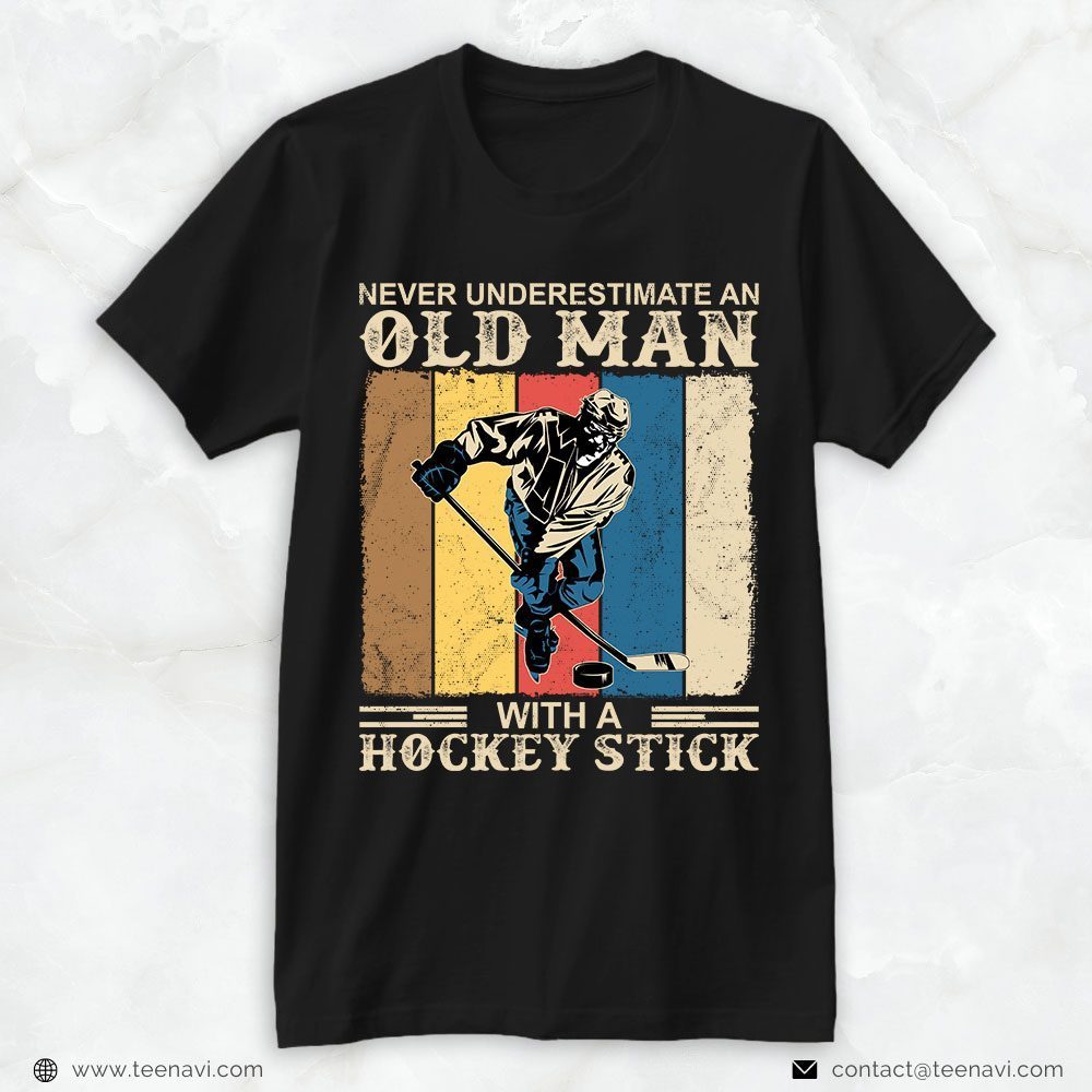Hockey Dad Shirt, Vintage Never Underestimate An Old Man With A Hockey StickShirt