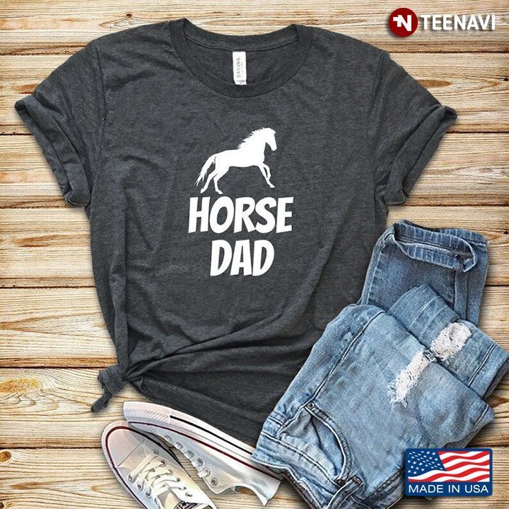 Horse Dad Horse Lover for Father's DayShirt