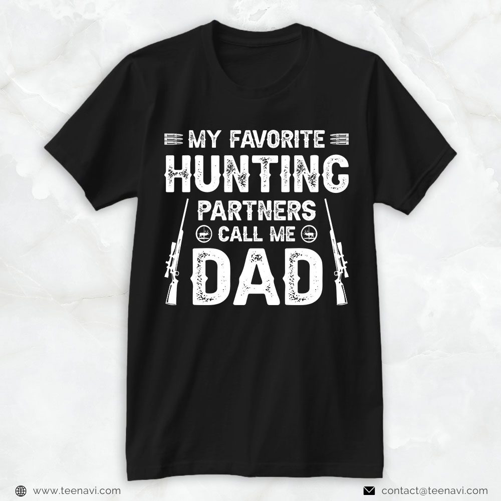 Hunting Dad Shirt, My Favorite Hunting Partners Call Me DadShirt