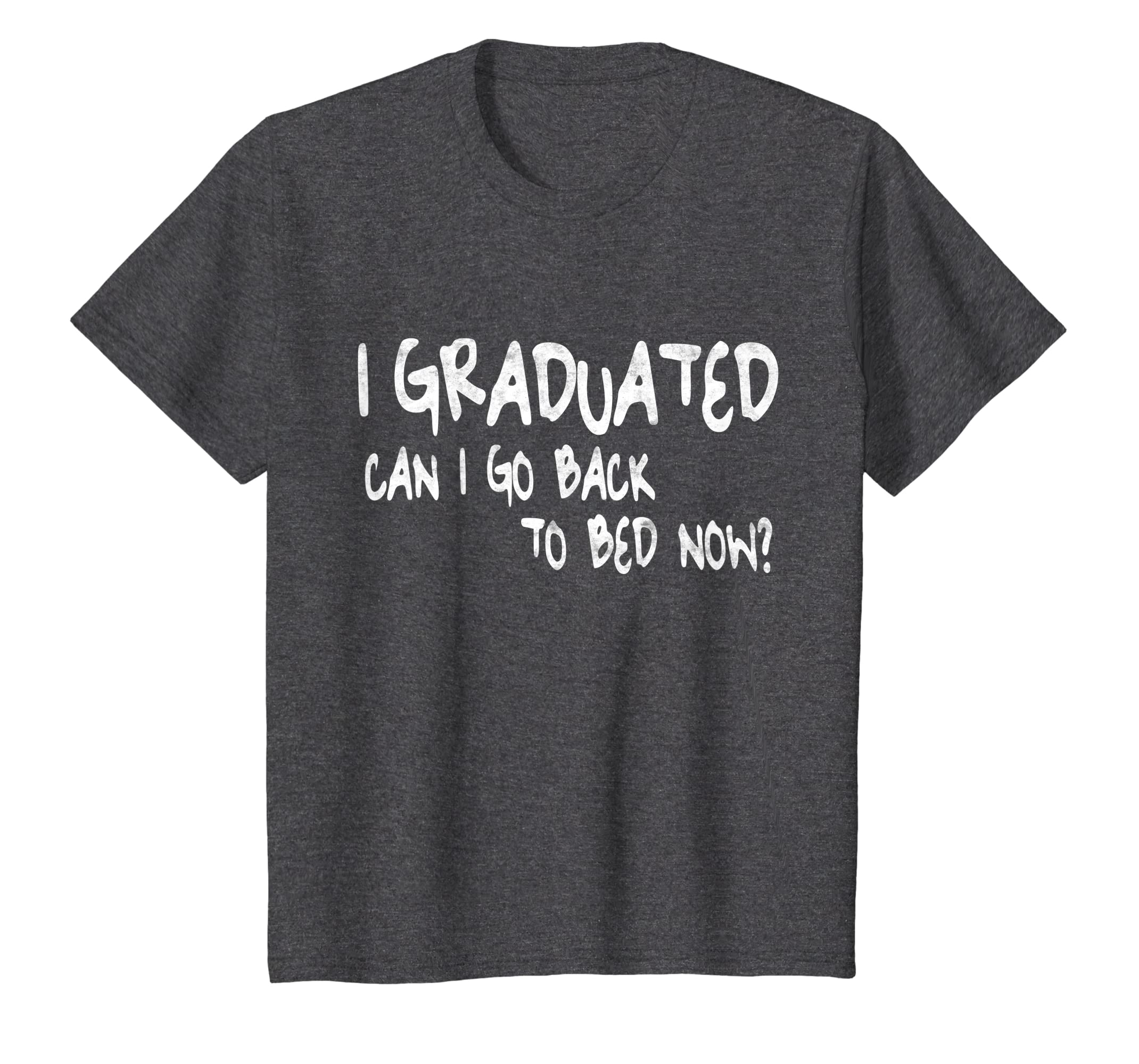 I Graduated Can I Go Back To Bed Now T-Shirt Graduation Gift link Hoodies