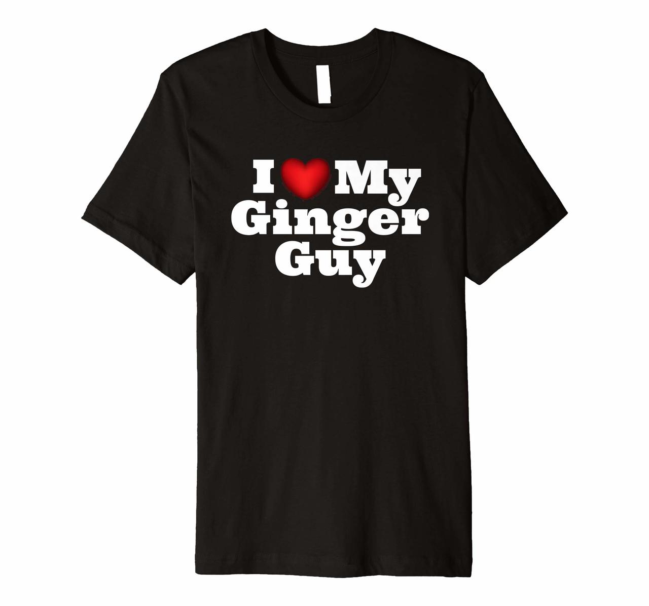 I Love My Ginger Guy Red Hair Redhead Funny T-Shirt Hoodies