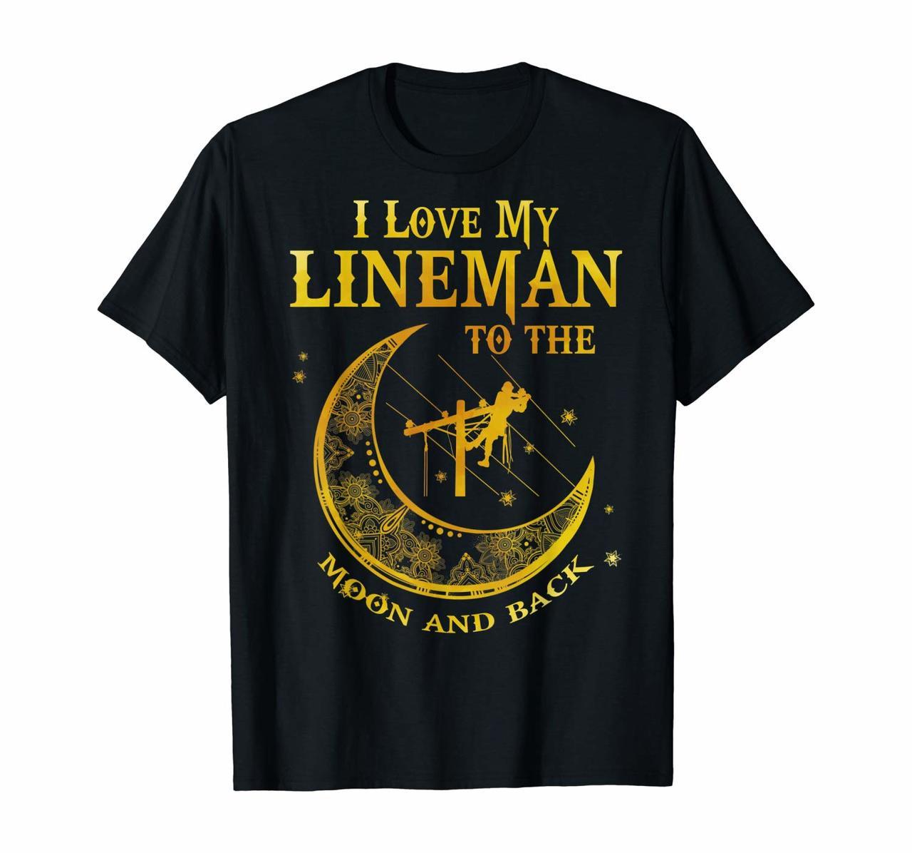 I Love My Lineman To The Moon And Back T-Shirt Hoodies