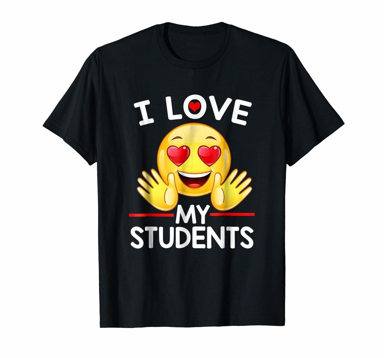 I LOVE MY STUDENTS TSHIRT FOR TEACHERS EMOJI HEARTS LOVE Hoodies