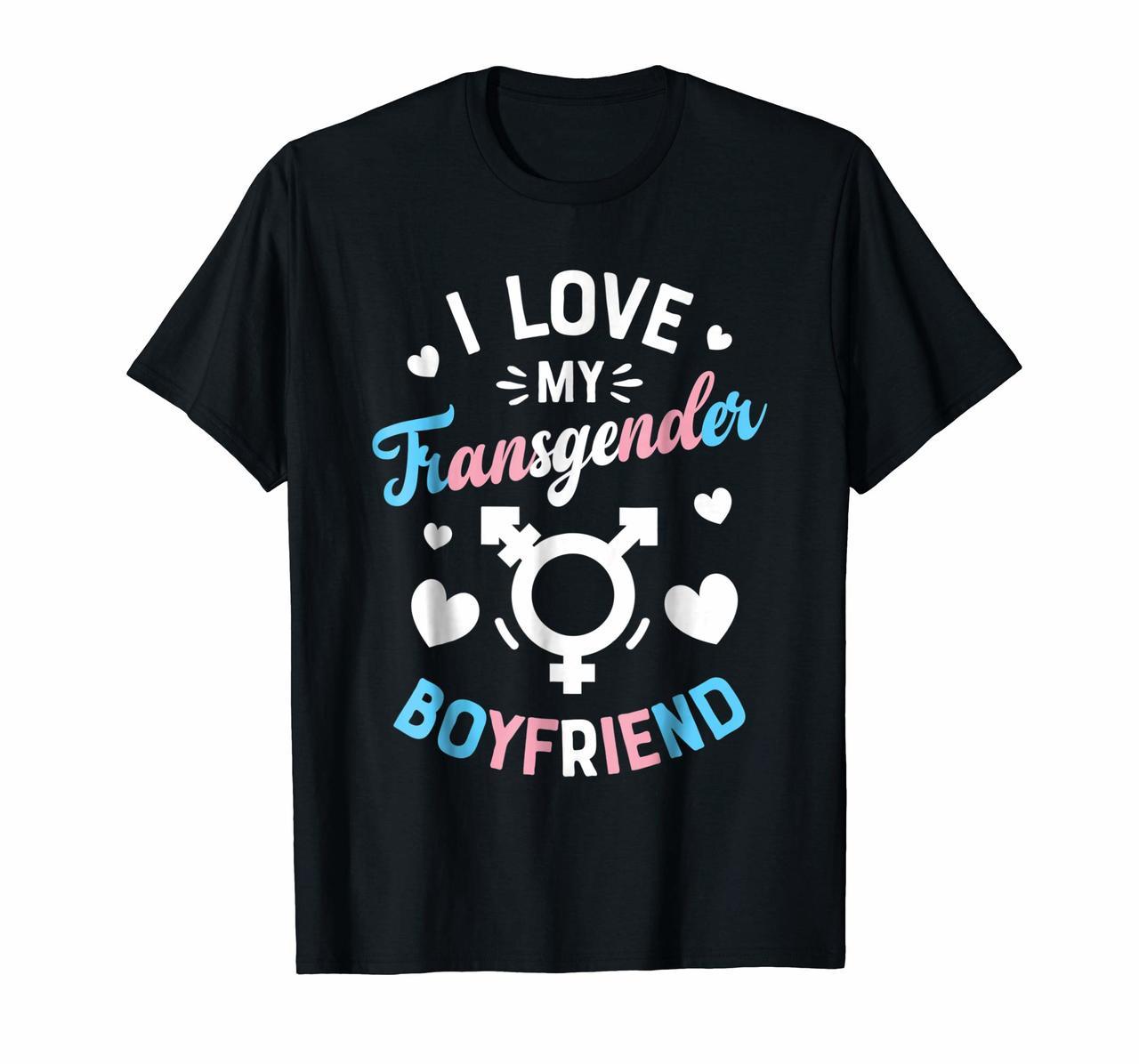 I Love My Transgender Boyfriend T shirt Gay Pride LGBT Flag Hoodies
