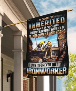 I Own It Forever The Title Ironworker Flag QNN140F