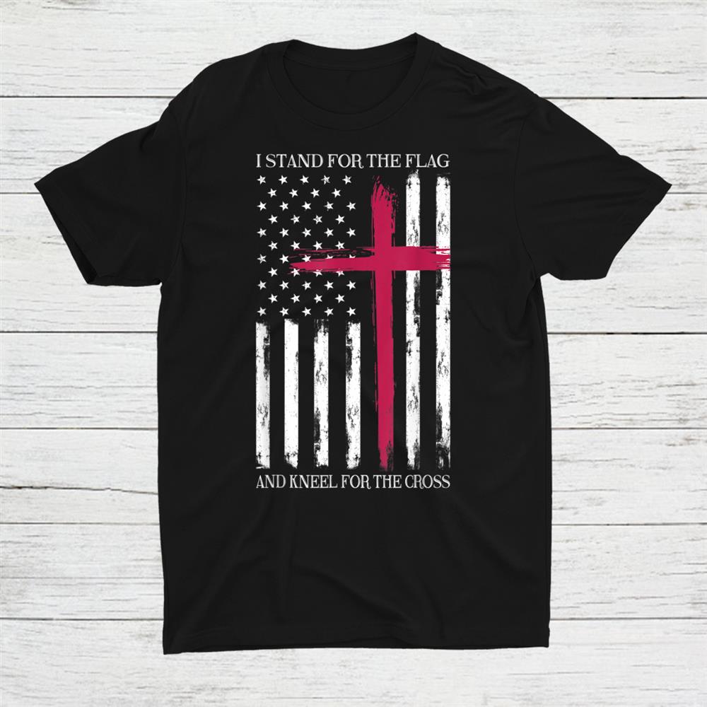 I Stand For The Flag Memorial Day Never Forget Veteran Shirt