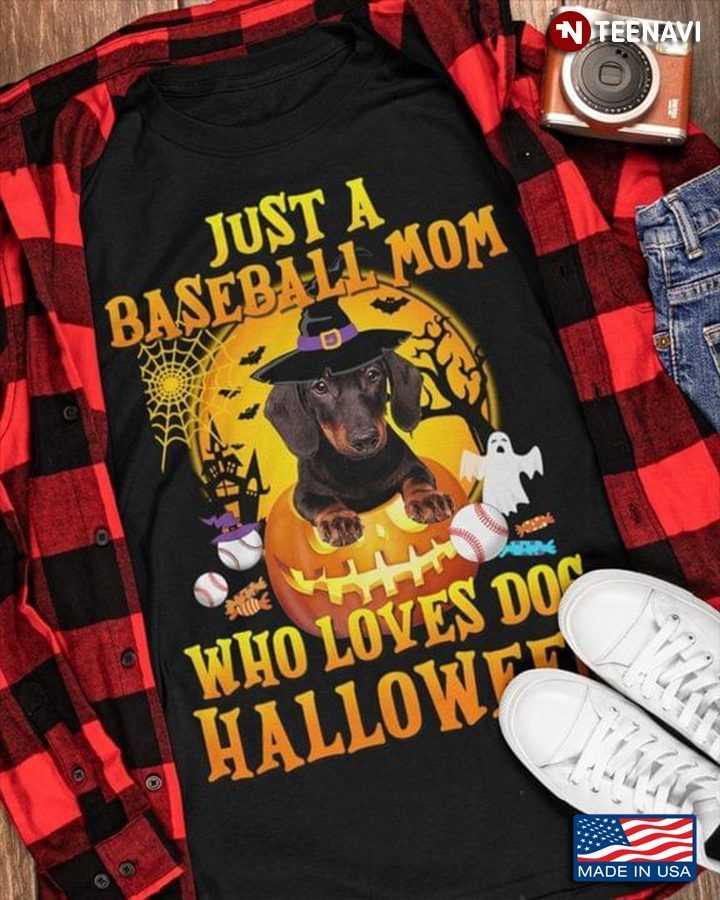 Just A Baseball Mom Who Loves Dog Halloween Dachshund Witch For HalloweenShirt