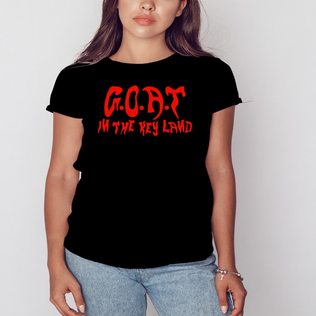 Key G O A T In The Key Land Tour shirt