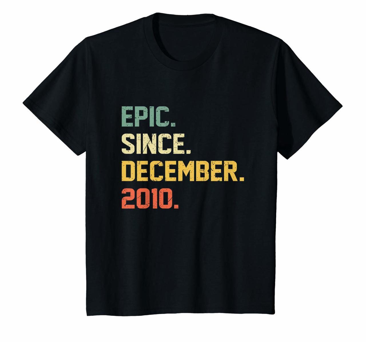 Kids Epic Since December 2010 T-Shirt 10th Birthday Gift 10 Yrs Old T-Shirt Hoodies