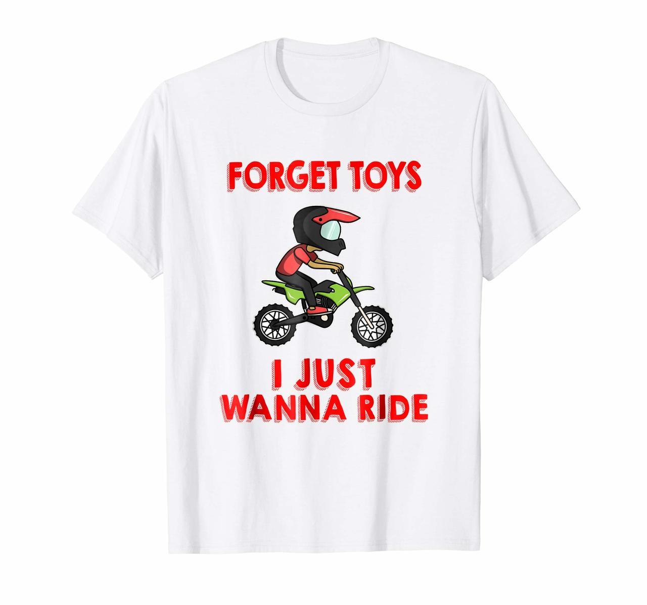 Kids Forget Toys I Wanna Ride Off Road Dirt Bike T-Shirt Hoodies