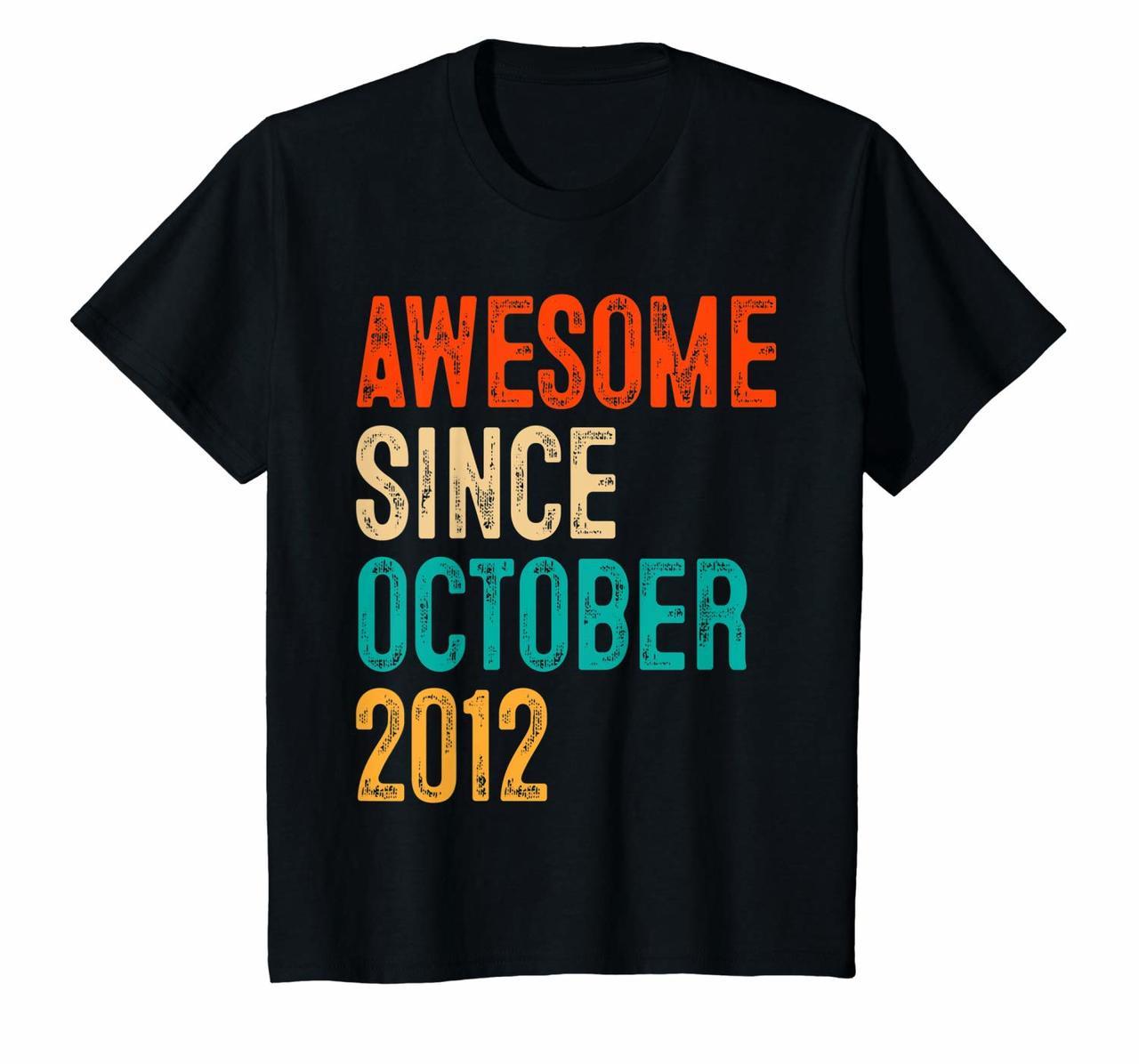 Kids Fun Awesome Since October 2012 8 yrs old Gift 8th Birthday T-Shirt Hoodies