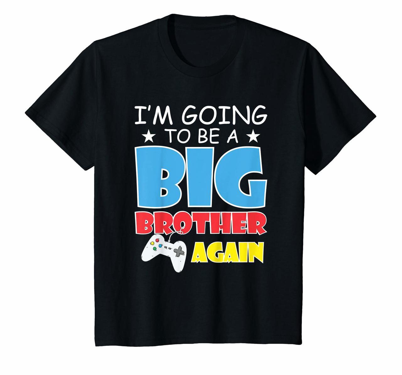Kids Im Going To Be A Big Brother Again Kids Siblings T-Shirt Hoodies