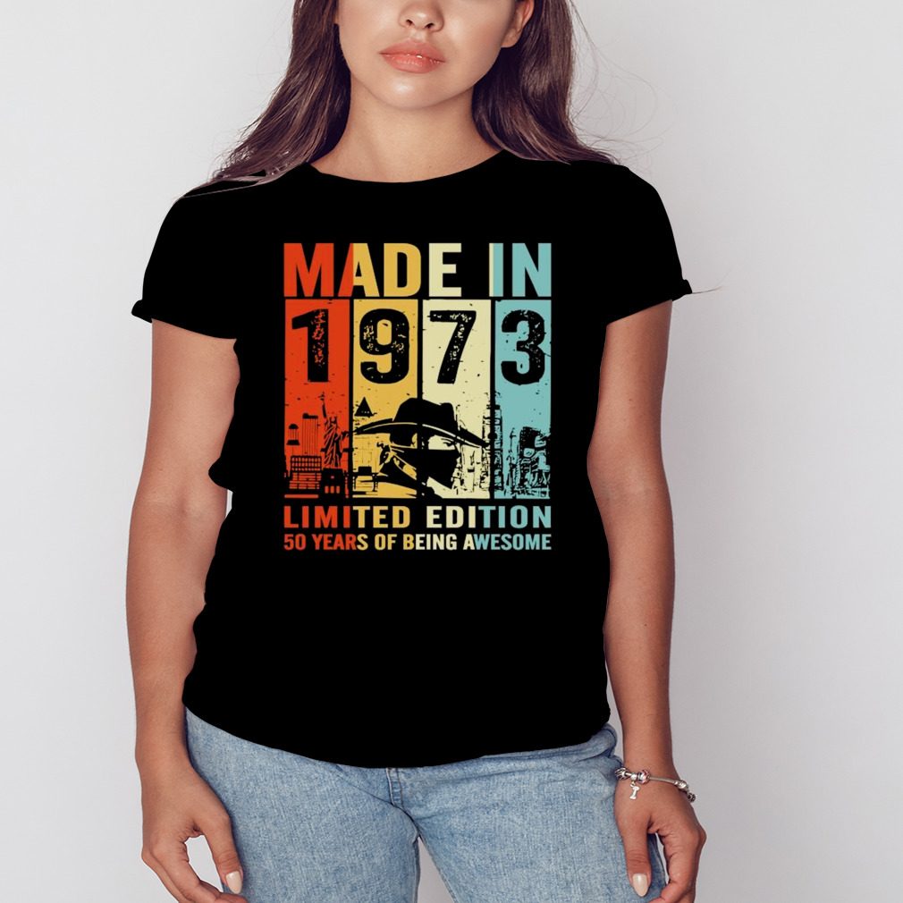 Made In 1973 Limited Edition 50 Years Of Being Awesome T Shirt