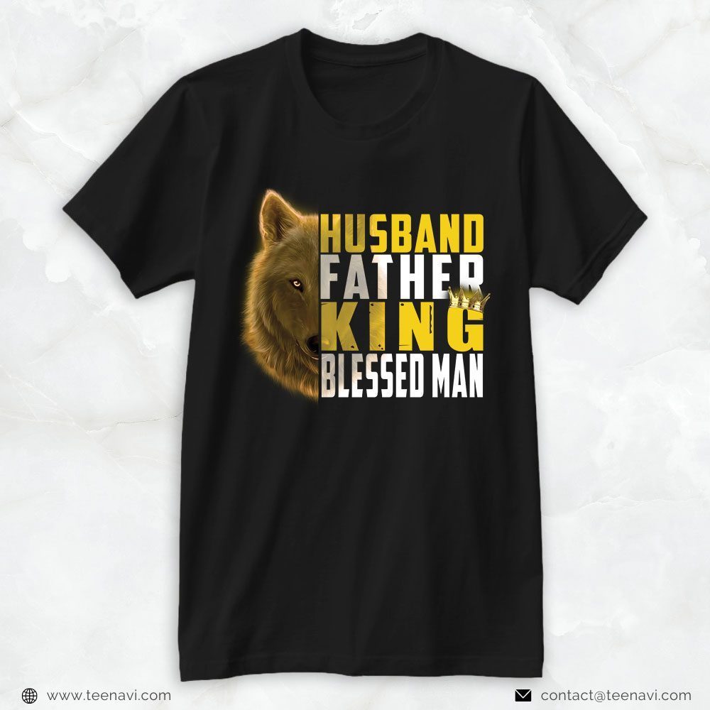 Mom And Dad Shirt, Wolf Husband Father King Blessed ManShirt