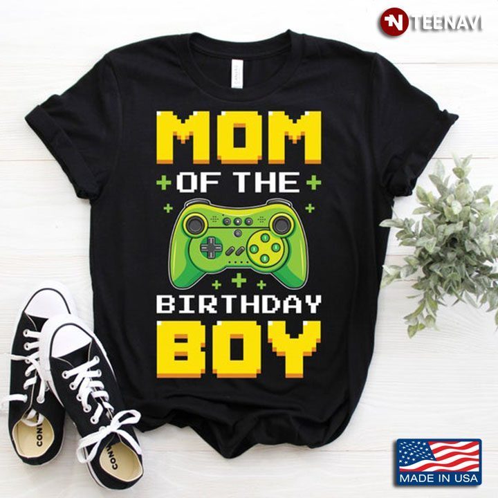 Mom Of The Birthday Boy Game Hand Holding Controller Gift for MomShirt