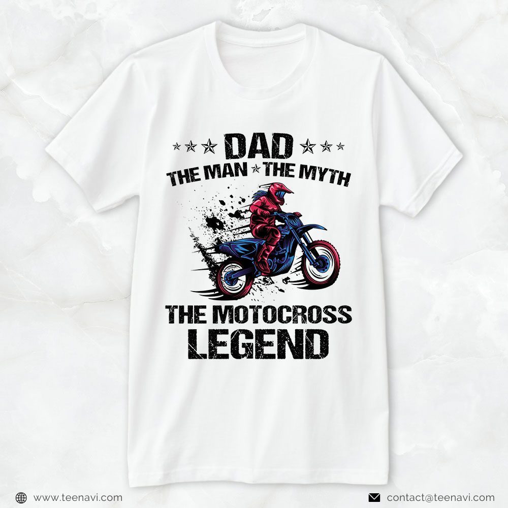 Motocross Dad Shirt, Dad The Man The Myth The Motocross LegendShirt