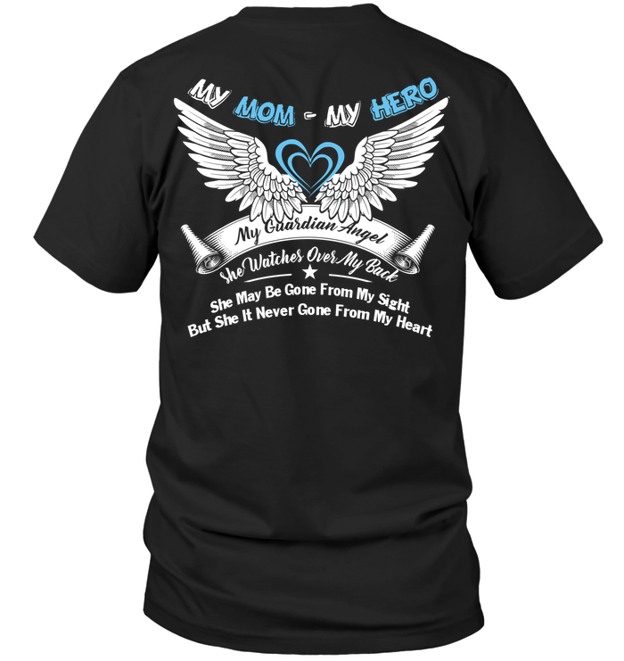 My Mom My Hero My Guardian Angel She Watches Over My BackShirt